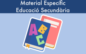 Material específic Educació Secundària